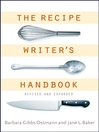 The Recipe Writer's Handbook  1 by Barbara Gibbs Ostmann eBook